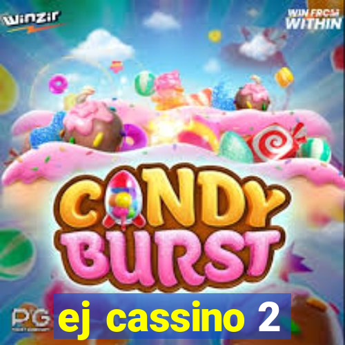 ej cassino 2